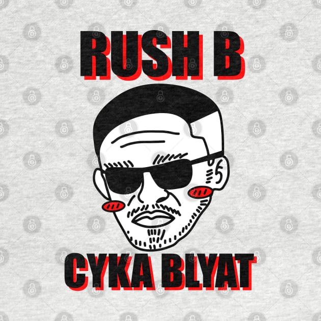 Rush B Cyka Blyat | v2.1 by muupandy